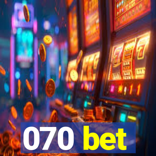 070 bet